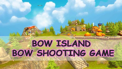 download Bow island: Bow shooting apk